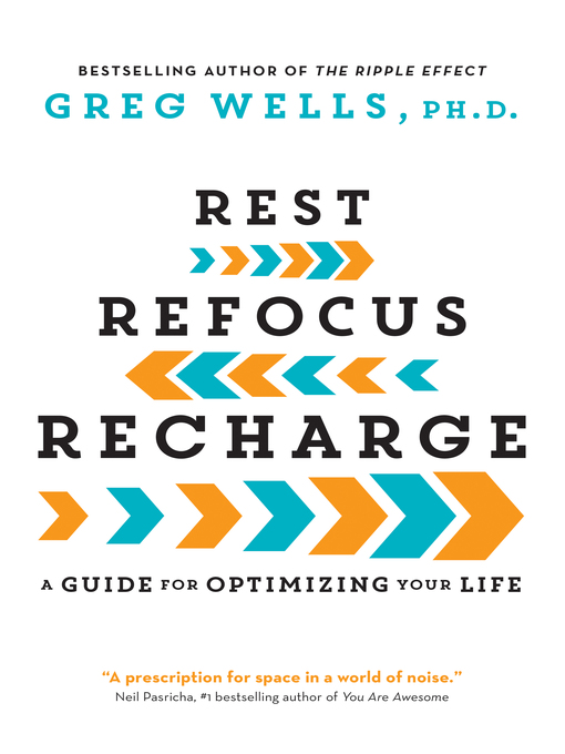 Title details for Rest, Refocus, Recharge by Greg Wells - Available